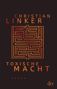 Enlarge image Cover: Toxische Macht - dtv