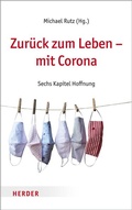 Cover: Zur&uuml;ck zum Leben - mit Corona - Verlag Herder