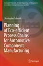 Cover: Planning of Eco-efficient Process Chains for Automotive Component Manufacturing - Springer