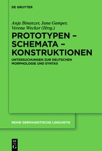 Abbildung von: Prototypen - Schemata - Konstruktionen - De Gruyter