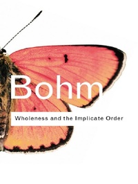 Enlarge image Cover: Wholeness and the Implicate Order - Routledge