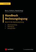 Cover: Handbuch Rechnungslegung / Handbuch Rechnungslegung, Band III: Die Abschlusspr&uuml;fung - LexisNexis Verlag ARD ORAC GmbH