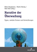 Cover: Narrative der &Uuml;berwachung - Peter Lang Verlag