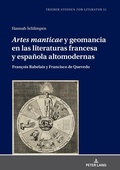 Cover: &laquo;Artes manticae&raquo; y geomancia en las literaturas francesa y espa&ntilde;ola altomodernas - Peter Lang Verlag