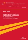 Cover: Die portugiesisch-basierten Kreolsprachen S&uuml;dostasiens im Sprachkontakt: Von Malakka nach Macau - Peter Lang Verlag