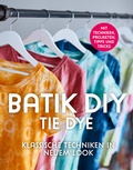 Cover: Batik DIY - Tie Dye - frechverlag GmbH