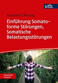 Abbildung von: Einführung Somatoforme Störungen, Somatische Belastungsstörungen - UTB