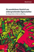 Cover: Ein wunderbares Gemisch von widersprechenden Eigenschaften - Brill Deutschland
