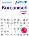 Cover: ASSiMiL Koreanisch - Die Hangeul-Schrift - &Uuml;bungsheft - ASSiMiL