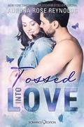 Cover: Tossed Into Love - Romance Edition