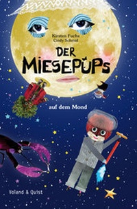 Enlarge image Cover: Der Miesepups auf dem Mond - Verlag Voland & Quist