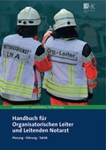 Cover: Handbuch f&uuml;r Organisatorischen Leiter und Leitenden Notarzt - Stumpf + Kossendey