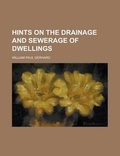 Cover: Hints on the Drainage and Sewerage of Dwellings - Rarebooksclub.com