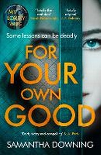 Enlarge image Cover: For Your Own Good - Michael Joseph Ltd