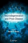 Cover: Neurodegeneration and Prion Disease - Springer