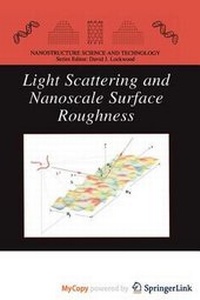 Enlarge image Cover: Light Scattering and Nanoscale Surface Roughness - Springer