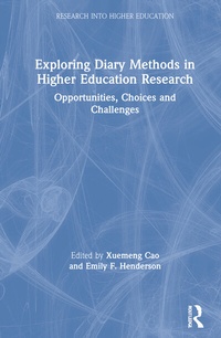 Enlarge image Cover: Exploring Diary Methods in Higher Education Research - Routledge