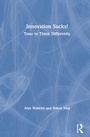 Cover: Innovation Sucks! - Routledge