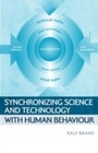 Cover: Synchronizing Science and Technology with Human Behaviour - Routledge