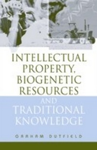 Abbildung von: Intellectual Property, Biogenetic Resources and Traditional Knowledge - Routledge