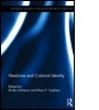 Cover: Medicine and Colonial Identity - Routledge