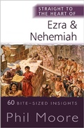 Cover: Straight to the Heart of Ezra and Nehemiah - Monarch Books