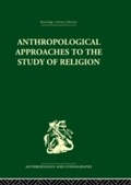 Cover: Anthropological Approaches to the Study of Religion - Routledge