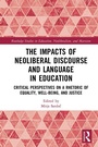 Cover: The Impacts of Neoliberal Discourse and Language in Education - Routledge