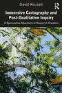 Cover: Immersive Cartography and Post-Qualitative Inquiry - Routledge
