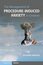 Cover: The Management of Procedure-Induced Anxiety in Children - Cambridge University Press