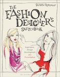 Cover: The Fashion Designer's Sketchbook - Bloomsbury Visual Arts