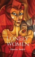 Cover: Lonely Women - AUSTIN MACAULEY PUBLISHERS LTD