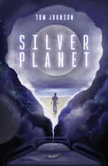 Cover: Silver Planet - Austin Macauley Publishers Ltd