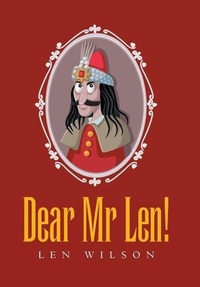 Enlarge image Cover: Dear Mr Len! - Xlibris Corporation