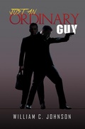 Cover: Just an Ordinary Guy - Austin Macauley Publishers LLC