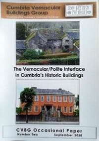 Enlarge image Cover: The Vernacular/Polite Interface in Cumbria's Historic Buildings - CVBG Publications