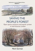 Cover: Saving the People's Forest - University of Hertfordshire Press