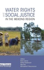 Cover: Water Rights and Social Justice in the Mekong Region - Earthscan Ltd