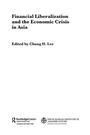 Cover: Financial Liberalization and the Economic Crisis in Asia - Routledge