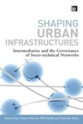 Cover: Shaping Urban Infrastructures - Routledge