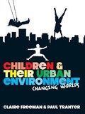 Cover: Children and their Urban Environment - Earthscan Ltd