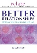 Cover: The Relate Guide to Better Relationships - Vermilion