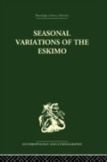 Cover: Seasonal Variations of the Eskimo - Routledge