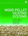 Cover: Wood Pellet Heating Systems - Earthscan Ltd