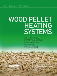 Enlarge image Cover: Wood Pellet Heating Systems - Earthscan Ltd