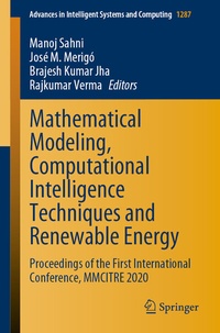 Enlarge image Cover: Mathematical Modeling, Computational Intelligence Techniques and Renewable Energy - Springer