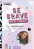 Cover: Be brave and be yourself! Sch&uuml;lerkalender 2021/2022 - arsEdition