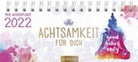Bild vergrößern Bild: Mini-Tischkalender Achtsamkeit für dich 2022 - arsEdition