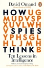 Cover: How Spies Think - Penguin Books Ltd