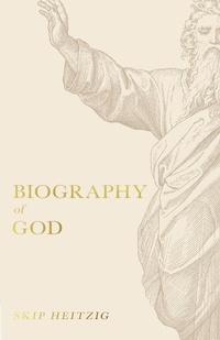 Enlarge image Cover: Biography of God - Harvest House Publishers